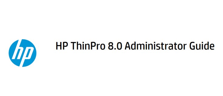 HP ThinPro 8.0 Admin Guide