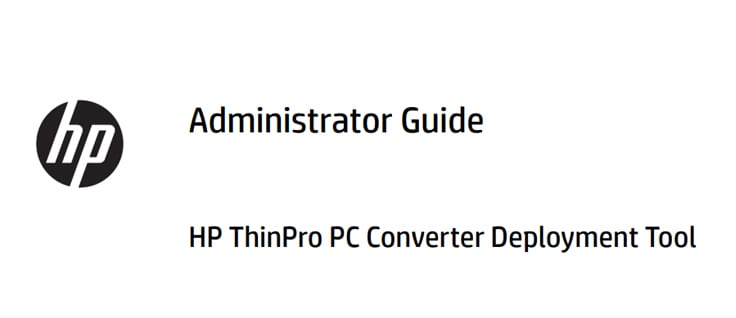 HP ThinPro PC Converter Deployment Tool Admin Guide