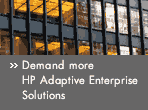 Demand more : HP Adaptive Enterprise Solutions